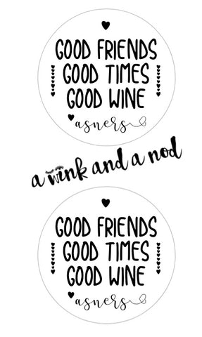 Good Friends, Good Wine Wine Bottle Stickers